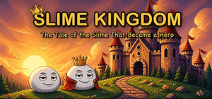 Slime Kingdom: The Tale of the Slime That Became a Hero banner