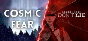 Cosmic Fear + BrokenLore: DON'T LIE banner