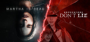 Martha Is Dead & BrokenLore: DON'T LIE Bundle banner