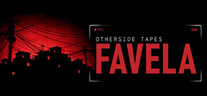 Otherside Tapes: Favela banner