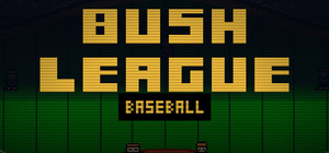 Bush League Baseball banner