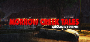 Morrow Creek Tales - Missing Friend banner