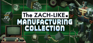The Zach-like Manufacturing Collection banner