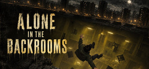 Alone in the Backrooms banner