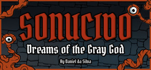 Sonucido: Dreams of the Gray God by Daniel da Silva banner