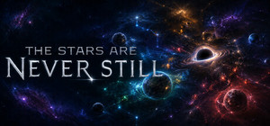 The Stars Are Never Still banner