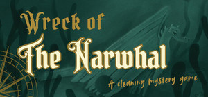 Wreck of The Narwhal: A Cleaning Mystery Game banner