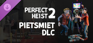 Perfect Heist 2 - Pietsmiet banner