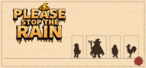 PLEASE STOP THE RAIN banner