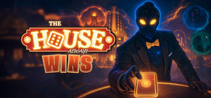 The House Always Wins banner