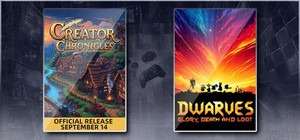 Creator Chronicles & Dwarves: Glory, Death and Loot banner