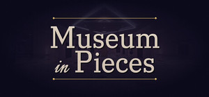 Museum in Pieces banner