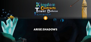 Kingdom Contracts Tower Defense Incremental × Arise from Shadows banner