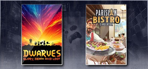 Dwarves: Glory, Death and Loot & Parisian Bistro Simulator banner