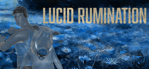 Lucid Rumination banner