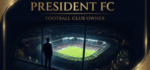President FC: Football Club Owner banner
