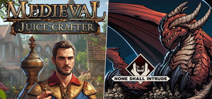 Medieval Juice Crafter - None Shall Intrude banner