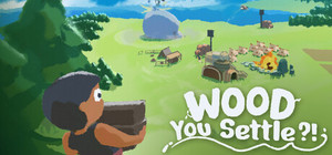 Wood You Settle?! banner
