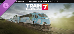 Train Sim World® 7: Florida Tri-Rail: Miami - Boca Raton Route Add-On banner