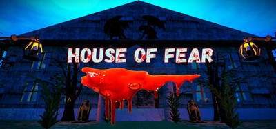 HOUSE OF FEAR