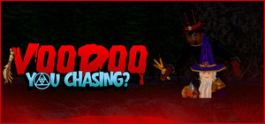 Voodoo You Chasing? banner
