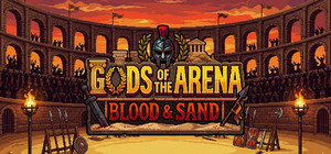 Gods of the Arena: Blood & Sand banner