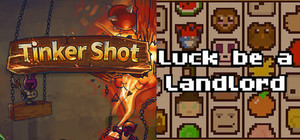 Tinker Shot + Luck be a Landlord banner