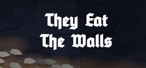 They Eat the Walls banner