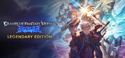 Granblue Fantasy Versus: Rising - Legendary Edition