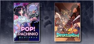 Pop! Pachinko & Desktop Raid banner