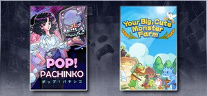 Pop! Pachinko & Your Big, Cute Monster Farm banner
