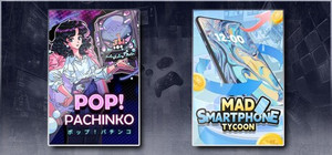 Pop! Pachinko & Mad Smartphone Tycoon banner