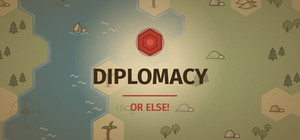 Diplomacy, or Else! banner