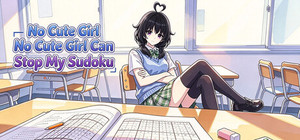 No Cute Girl Can Stop My Sudoku banner