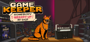 Game Keeper: Somebody Messed Up My Shop! banner