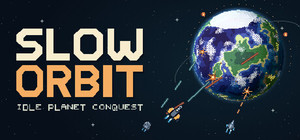 SLOW ORBIT: Idle Planet Conquest banner