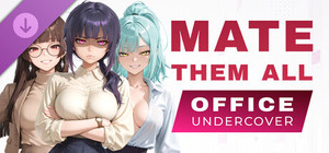 MATE THEM ALL: Office Undercover banner