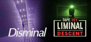 Tape 101: Liminal Descent x Disminal banner