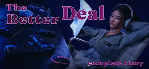 The Better Deal: Complete Story banner