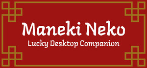 Maneki Neko: Lucky Desktop Companion banner