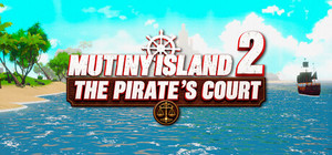 Mutiny Island 2: The Pirate's Court banner