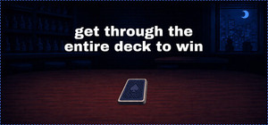 Get Through The Entire Deck To Win banner