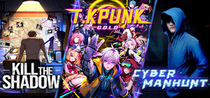Kill the Shadow & TK Punk Gold & Cyber Manhunt banner