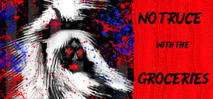 No Truce With The Groceries banner