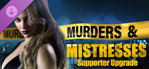 Murders & Mistresses - Supporter Upgrade banner