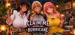 Claim Me After the Hurricane banner