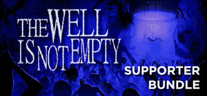 THE WELL IS NOT EMPTY Supporter Edition banner