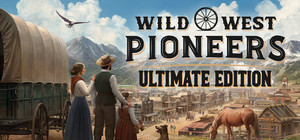 Wild West Pioneers - Ultimate Edition banner