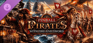 Pinball Pirates With Fire and Sword banner