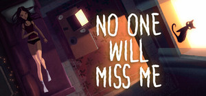 No One Will Miss Me banner